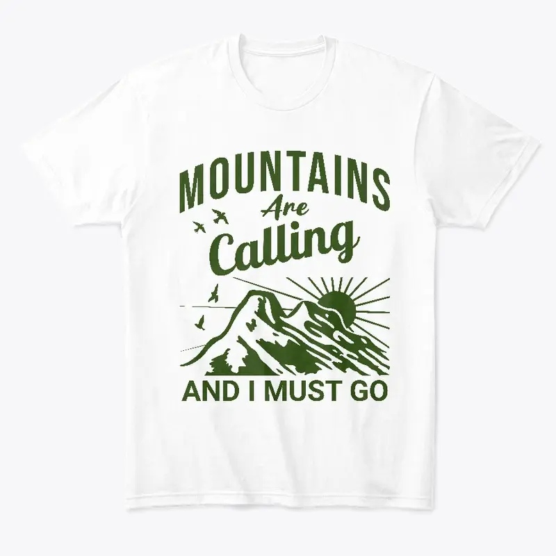 Mountains are calling and I must go