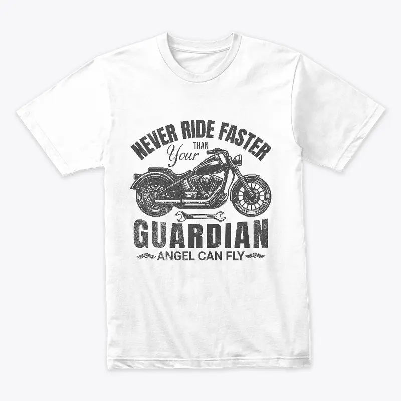 Never ride faster than your Guardian