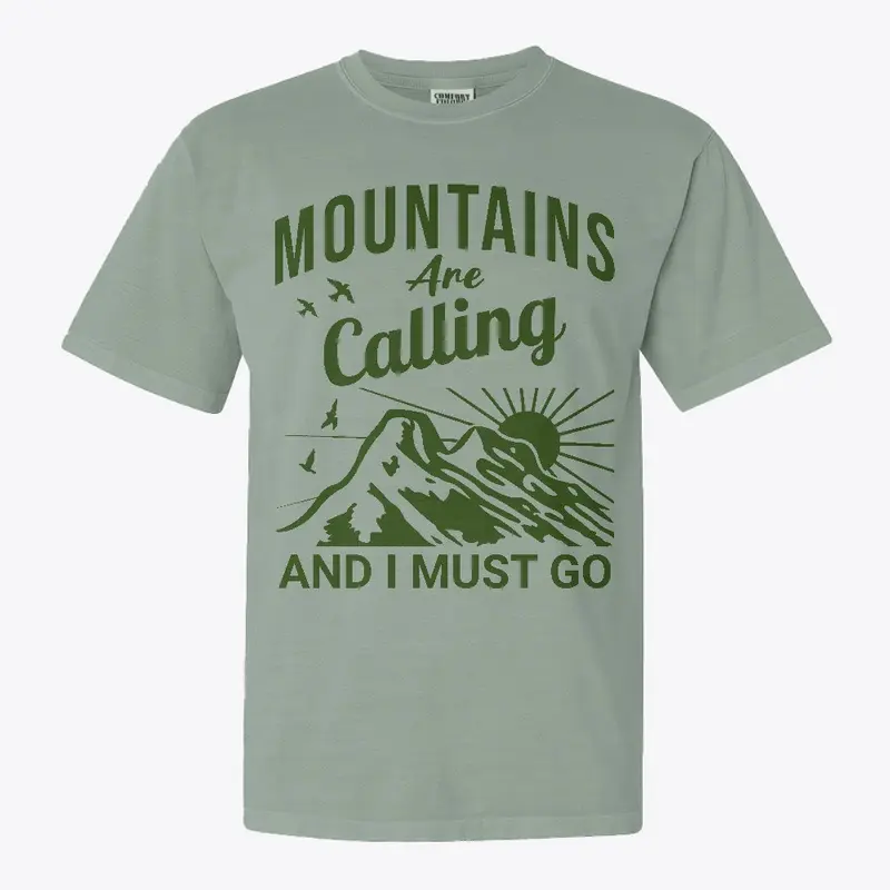 Mountains are calling and I must go