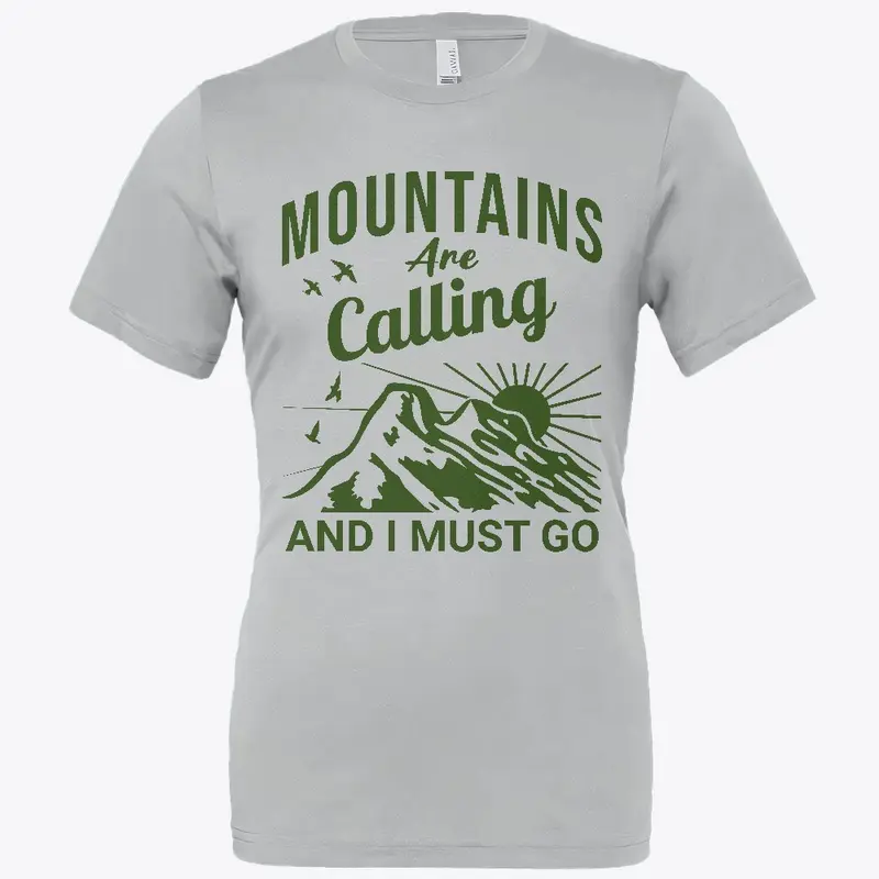 Mountains are calling and I must go